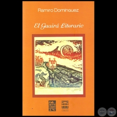 EL GUAIRÁ LITERARIO - Por RAMIRO DOMÍNGUEZ - Año 2015